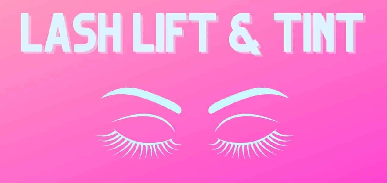 Lash Lift And Tint – A Complete Guide To Perfect Eyelashes